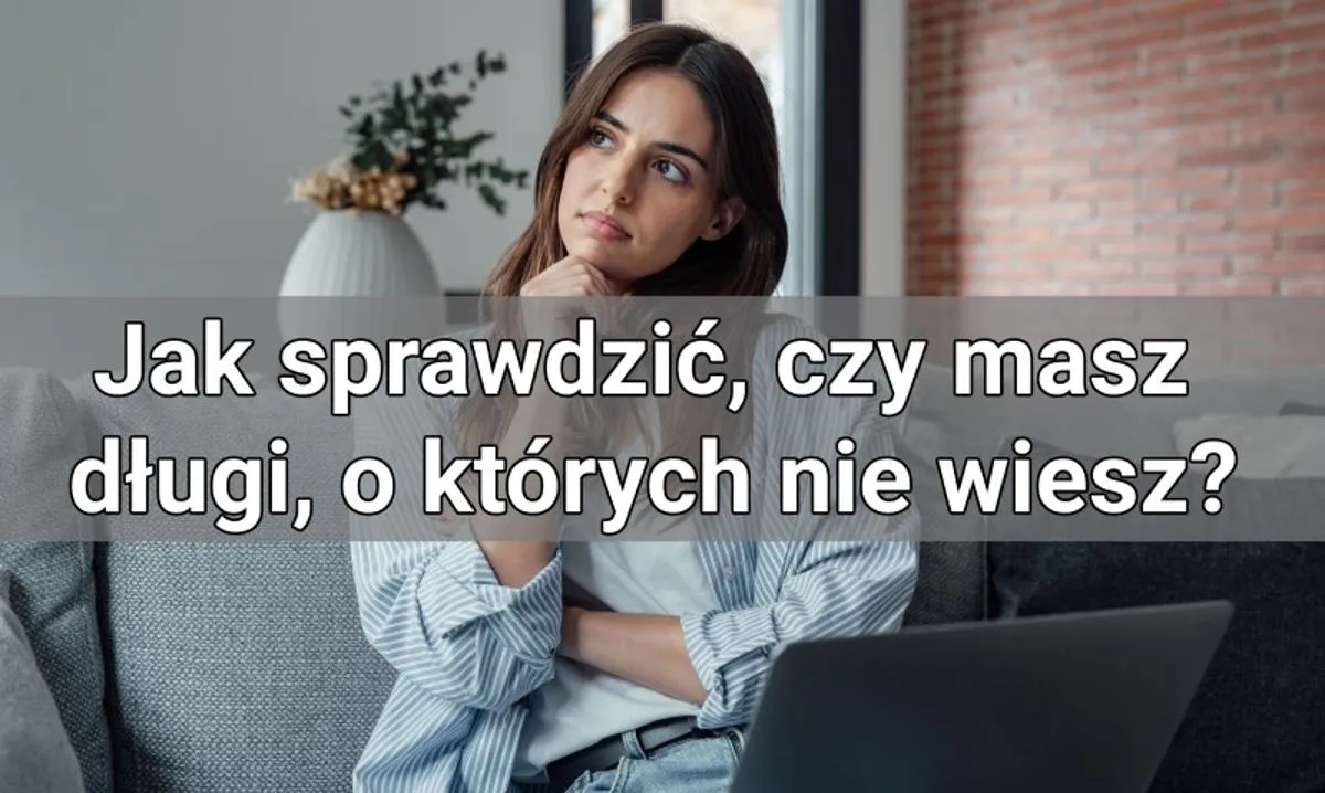 Jak sprawdzić zadłużenie osoby prywatnej i uniknąć finansowych kłopotów